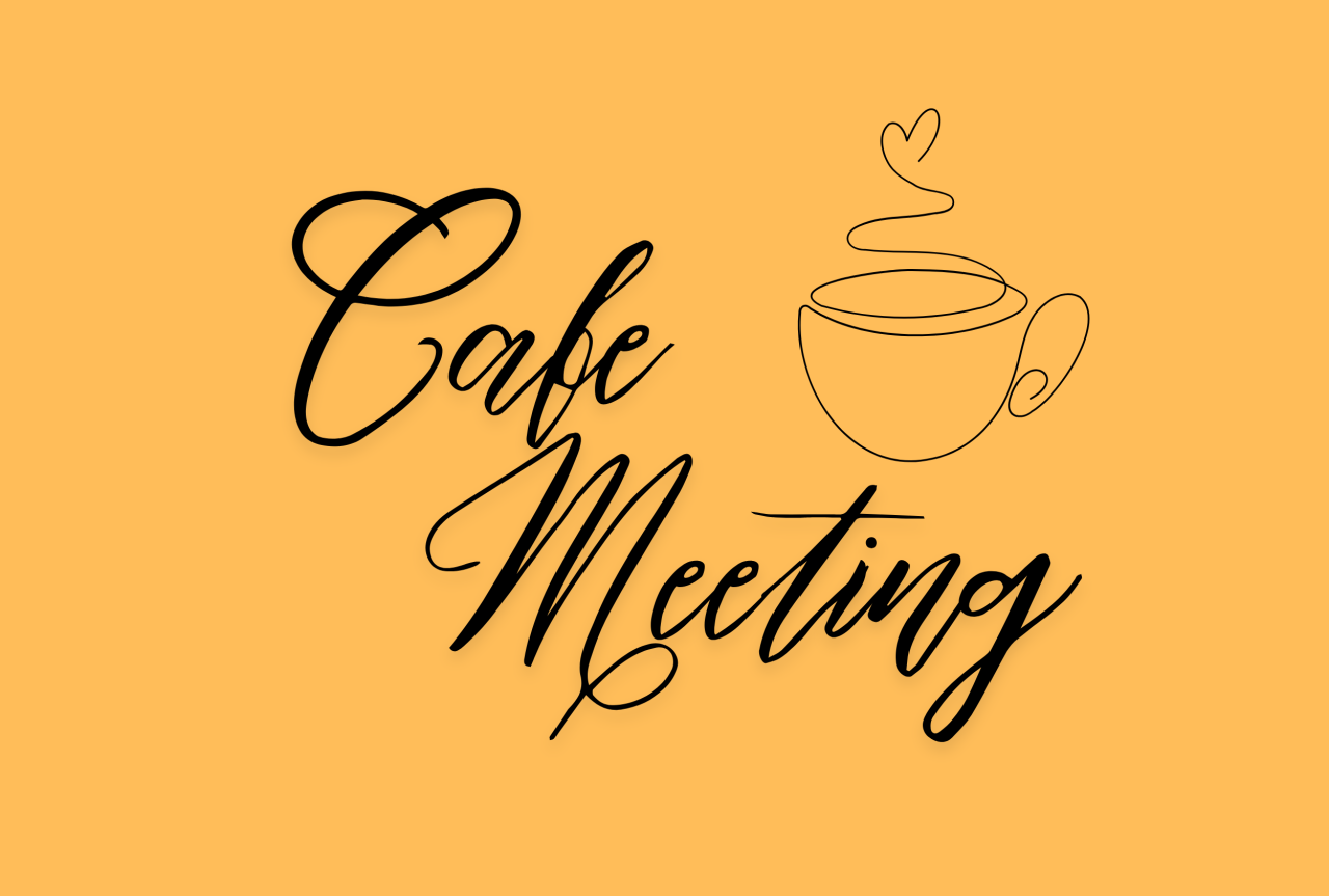 Cafe Meeting☕